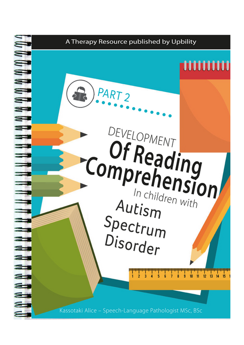 Developing Reading Comprehension in Children with Autism Spectrum Disorder - PART 2