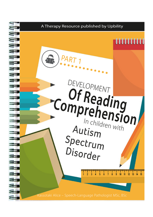 Developing Reading Comprehension in Children with Autism Spectrum Disorder - PART 1