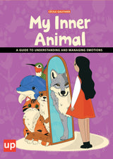 My Inner Animal | A Guide to Understanding and Managing Emotions